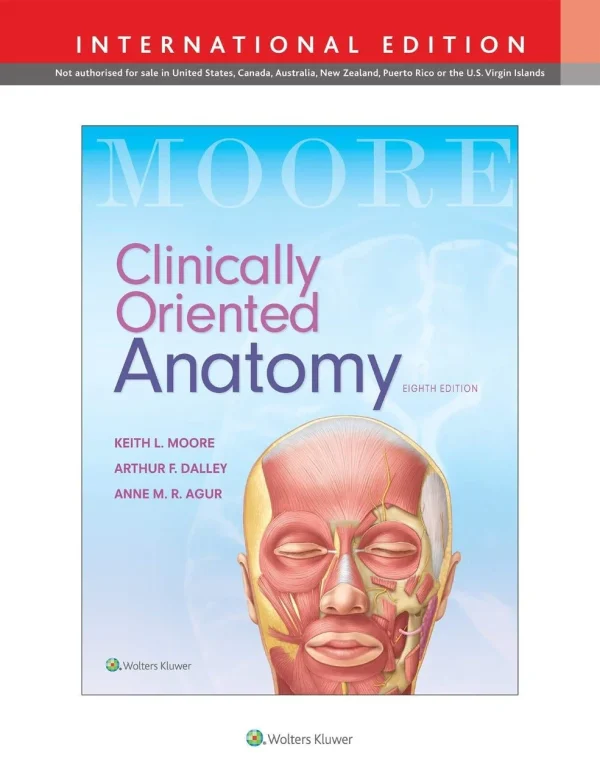 Clinically Oriented Anatomy (IE), 8e**