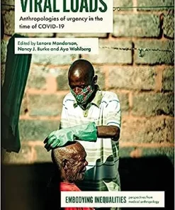 Viral Loads Anthropologies of Urgency in the Time of COVID 19