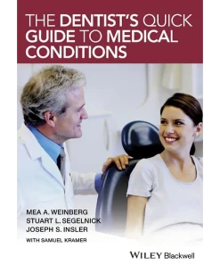 The Dentist's Quick Guide to Medical Conditions