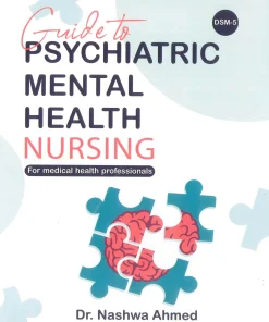 Guide to Psychiatric Mental Health Nursing for Medical Health Professionals