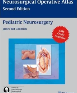 Pediatric Neurosurgery Neurosurgical Operative Atlas 2nd Edition