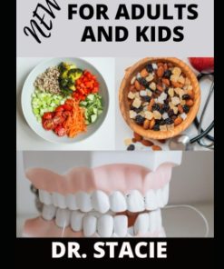 NEW DENTAL DIET FOR ADULTS AND KIDS