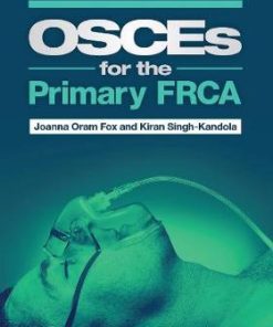 OSCEs for the Primary FRCA