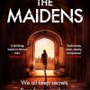 The Maidens The instant Sunday Times bestseller from the author of The Silent Patient