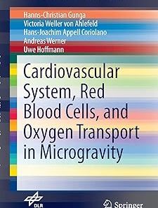 Cardiovascular System Red Blood Cells and Oxygen Transport in Microgravity