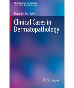 Springer Clinical Cases in Dermatopathology
