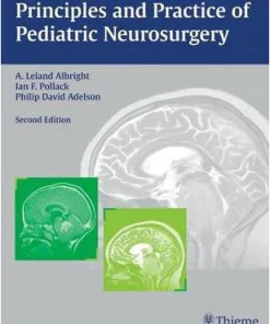 Principles and Practice of Pediatric Neurosurgery 2nd Edition
