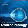 Case Reviews in Ophthalmology 2nd Edition