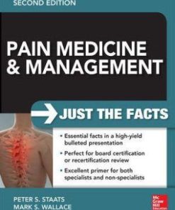 Pain Medicine and Management Just The Facts 2nd Edition