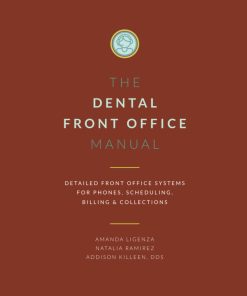 Dental Front Office Manual Detailed Front Office Systems for Phones Scheduling Billing and Collections Dental Manuals from Dental Success Network