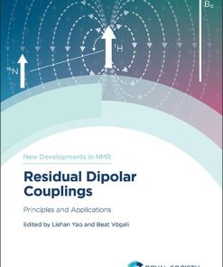 Residual Dipolar Couplings Principles and Applications Issn 1st Edition