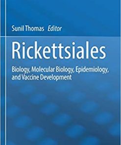Rickettsiales Biology Molecular Biology Epidemiology and Vaccine Development