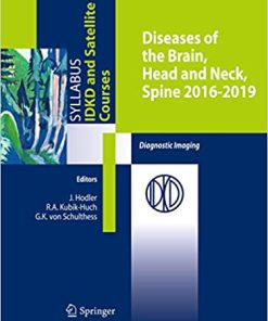 Diseases of the Brain Head and Neck Spine 2016 2019 Diagnostic Imaging