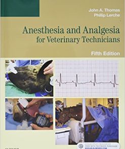 Anesthesia and Analgesia for Veterinary Technicians 5th Edition