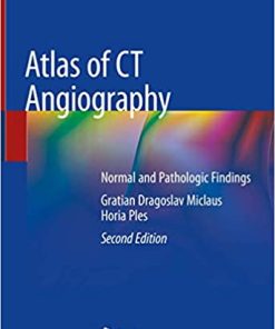 Atlas of CT Angiography Normal and Pathologic Findings 2nd Edition