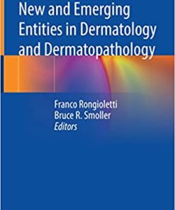 New and Emerging Entities in Dermatology and Dermatopathology