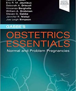 Gabbe's Obstetrics Essentials: Normal & Problem Pregnancies By Mark B. Landon MD