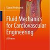 Fluid Mechanics for Cardiovascular Engineering A Primer