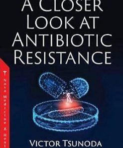 A Closer Look at Antibiotic Resistance