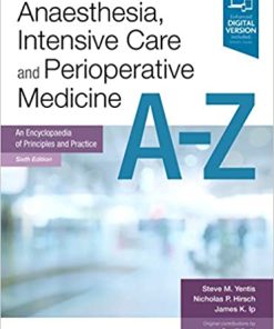 Anaesthesia Intensive Care and Perioperative Medicine A Z 6th Ed