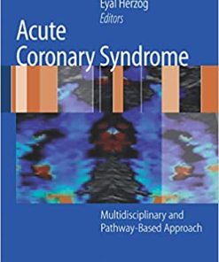 Acute Coronary Syndrome Multidisciplinary and Pathway Based Approach
