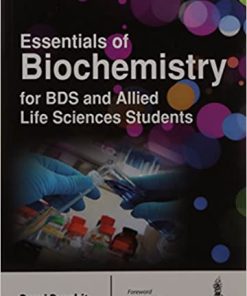 Essentials of Biochemistry for BDS and Allied Life Sciences Students