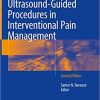 Atlas of Ultrasound Guided Procedures in Interventional Pain Management 2nd Edition