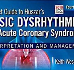 Pocket Guide for Huszars Basic Dysrhythmias and Acute Coronary Syndromes Interpretation and Management