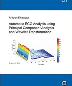 Automatic ECG Analysis using Principal Component Analysis and Wavelet Transformation