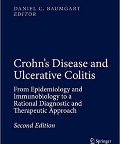 Crohns Disease and Ulcerative Colitis From Epidemiology and Immunobiology to a Rational Diagnostic and Therapeutic Approach