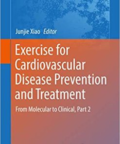 Exercise for Cardiovascular Disease Prevention and Treatment From Molecular to Clinical Part 2