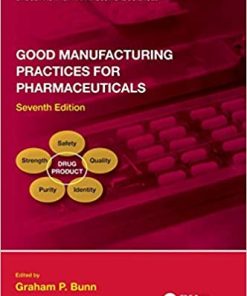 Good Manufacturing Practices for Pharmaceuticals 7th Edition