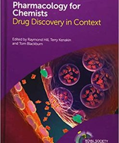 Pharmacology for Chemists: Drug Discovery in Context By Raymond Hill