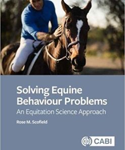 Solving Equine Behaviour Problems: An Equitation Science Approach