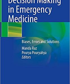 Decision Making in Emergency Medicine Biases Errors and Solutions