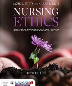 Nursing Ethics: Across the Curriculum and Into Practice 5th Edition
