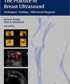 The Practice of Breast Ultrasound Techniques Findings Differential Diagnosis 2nd Edition
