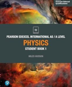 Pearson Edexcel International AS Level Physics Student Book