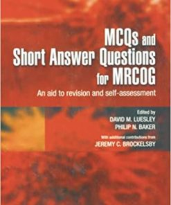 MCQs & Short Answer Questions for MRCOG An aid to Revision And Self Assessment