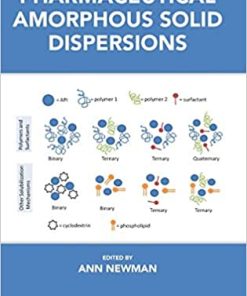 Pharmaceutical Amorphous Solid Dispersions By Ann Newman