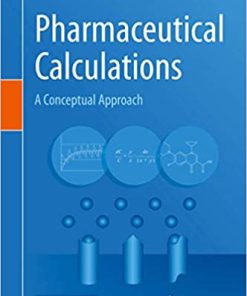 Pharmaceutical Calculations: A Conceptual Approach By Michalakis Savva