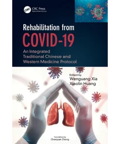 Rehabilitation from COVID-19 An Integrated Traditional Chinese and Western Medicine Protocol