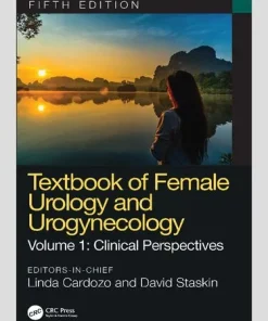 Textbook of Female Urology and Urogynecology Volume 1 Clinical Perspectives 5th Edition