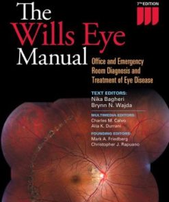 The Wills Eye Manual Office and Emergency Room Diagnosis and Treatment of Eye Disease 7th Edition