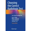 Choosing the Correct Radiologic Test
