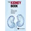 Kidney Book The A Practical Guide on Renal Medicine