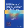 Espes Manual of Pediatric Minimally Invasive Surgery