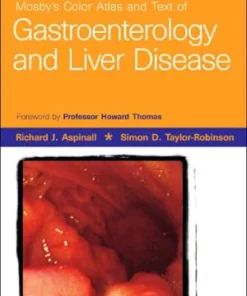 Mosby's Color Atlas and Text of Gastroenterology and Liver Disease