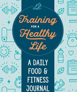 Training for a Healthy Life