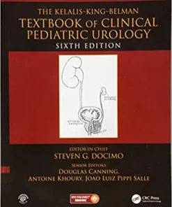 The Kelalis King Belman Textbook of Clinical Pediatric Urology 6th Edition